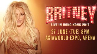優先訂票：Britney Spears 香港演唱會 2017