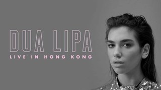 優先訂票 Dua Lipa Live in Hong Kong
