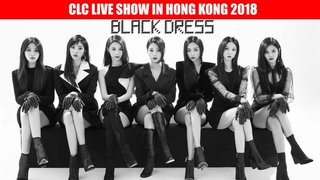 優先訂票 CLC LIVE SHOW IN HONG KONG 2018 BLACK DRESS